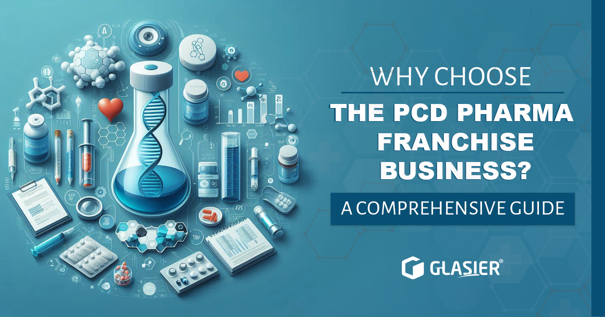 Why choose the PCD pharma Franchise Business? – Guide